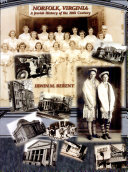 Norfolk, Virginia: A Jewish History of the 20th Century, Irwin M. Berent