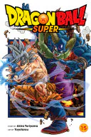 Dragon Ball Super, Vol. 15: Moro, Consumer of Worlds, Akira Toriyama