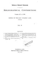 A Bibliography of Justin Winsor,: Superintendent of the Boston Public Library, 1868-1877, Librarian of Harvard University, 1877-1897, Alfred Claghorn Potter