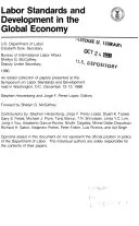 Labor Standards and Development in the Global Economy: An Edited Collection of Papers Presented at the Symposium on Labor Standards and Development Held in Washington, D.C., December 12-13, 1988