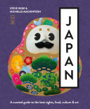 Japan: A curated guide to the best areas, food, culture & art, Michelle Mackintosh