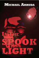 In the Spooklight, Michael Arruda