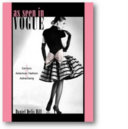 As Seen in Vogue: A Century of American Fashion in Advertising, Daniel Delis Hill