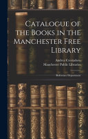 Catalogue of the Books in the Manchester Free Library: Reference Department, Andrea Crestadoro