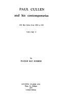 Paul Cullen and His Contemporaries: With Their Letters from 1820-1902