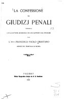 La confessione nei giudizj penali: studiata con le dottrine giuridiche e nei suoi rapporti coll'ipnotismo, Francesco Paolo Orestano