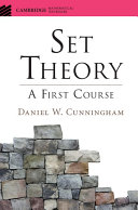Set Theory: A First Course, Daniel W. Cunningham