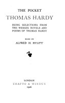 The pocket Thomas Hardy, selections from the Wessex novels and poems, made by A.H. Hyatt
