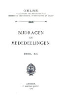 Bijdragen en Mededeelingen, Gelre, Vereeniging tot Beoefening van Geldersche Geschiedenis, Oudheidkunde, en Recht