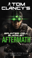 Tom Clancy's Splinter Cell: Blacklist Aftermath, Peter Telep