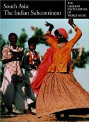 The Garland Encyclopedia of World Music: South Asia : the Indian subcontinent, Bruno Nettl
