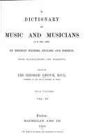 A Dictionary of Music and Musicians (A.D. 1450-1889), George Grove