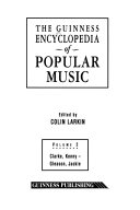 The Guinness Encyclopedia of Popular Music: Clarke, Kenny-Gleason, Jackie, Colin Larkin