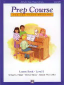 Alfred's Basic Piano Prep Course Lesson Book, Bk E: For the Young Beginner, Willard A. Palmer
