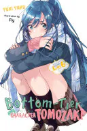 Bottom-Tier Character Tomozaki, Vol. 6 (light novel), Yuki Yaku