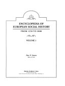 Encyclopedia of European Social History from 1350 to 2000, Peter N. Stearns