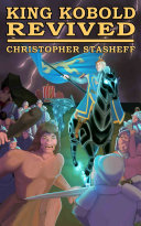King Kobold Revived, Christopher Stasheff