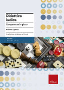 Didattica ludica: Competenze in gioco, Andrea Ligabue
