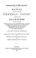 A Manual for the Use of the General Court, Massachusetts. General Court