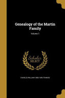 GENEALOGY OF THE MARTIN FAMILY, Charles William 1866-1943 Francis