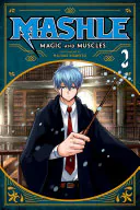 Mashle: Magic and Muscles, Vol. 2, Hajime Komoto
