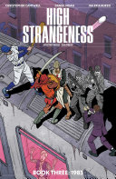 High Strangeness Book Three: 1983 Issue, Christopher Cantwell