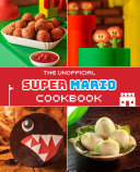 The Unofficial Super Mario Cookbook, Tom Grimm