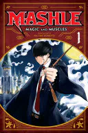 Mashle: Magic and Muscles, Vol. 1, Hajime Komoto