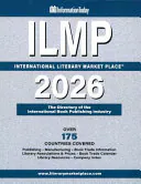 INTERNATIONAL LITERARY MARKET PLACE 2026: The Directory of the International Book Publishing... Industry, THOMAS H. HOGAN