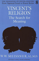 Vincent's Religion: The Search for Meaning, William W. Meissner