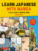 Learn Japanese with Manga Volume Two: A Self-Study Language Guide (free online audio), Marc Bernabe