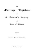 The Marriage Registers of St. Dunstan's, Stepney, in the County of Middlesex: 1640-1696, Thomas Colyer Colyer-Fergusson