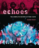 Echoes: The Complete History of Pink Floyd, Glenn Povey