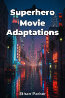 Superhero Movie Adaptations, Ethan Parker
