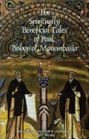 The Spiritually Beneficial Tales of Paul, Bishop of Monembasia and of Other Authors