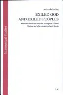 Exiled God and Exiled Peoples: Memoria Passionis and the Perception of God During and After Apartheid and Shoah, Andrea Fröchtling