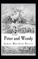 Peter and Wendy Illustrated, Sir James Matthew Barrie
