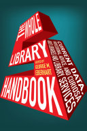 The Whole Library Handbook 5: Current Data, Professional Advice, and Curiosa, George M. Eberhart