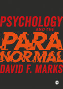 Psychology and the Paranormal: Exploring Anomalous Experience, David F. Marks