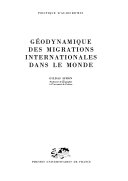 Géodynamique des migrations internationales dans le monde, Gildas Simon