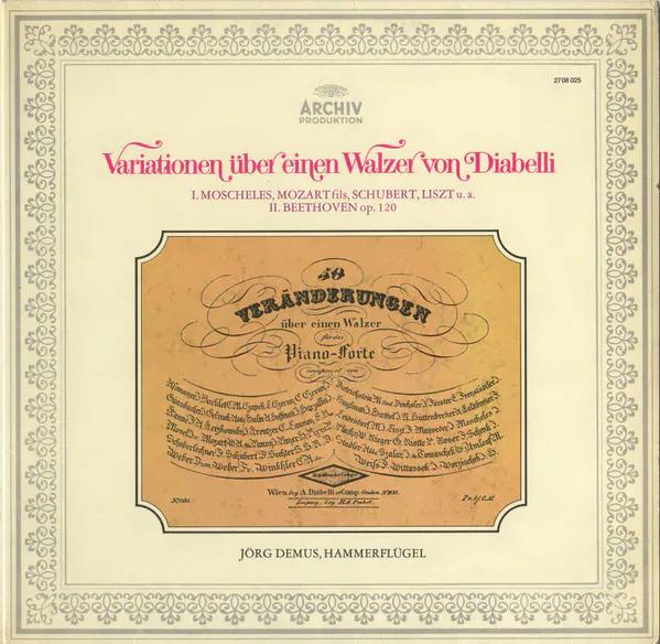 Variationen Über Einen Walzer Von Diabelli - Variations On A Waltz By Diabelli - Variations Sur Une Valse De Diabelli, Jörg Demus, Anton Diabelli, Various, Ludwig van Beethoven