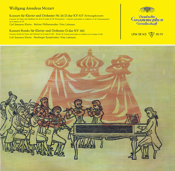 Konzert Für Klavier Und Orchester Nr. 537 D-dur KV 537 (Krönungskonzert) / Konzert-Rondo Für Klavier Und Orchester D-dur KV 382, Wolfgang Amadeus Mozart, Carl Seemann, Berliner Philharmoniker, Bamberger Symphoniker, Fritz Lehmann