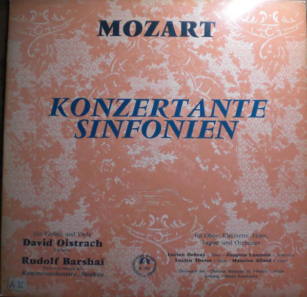 Konzertante Sinfonien Für Violine Und Viola (KV 364) / Für Oboe, Klarinette, Horn, Fagott Und Orchester (K. Ahn. 9), Wolfgang Amadeus Mozart, David Oistrach, Rudolf Barshai, Moscow Chamber Orchestra, Lucien Debray, Jacques Lancelot, Lucien Thévet, Maurice Allard, Orchestre National De L'Opéra De Paris, David Josefowitz
