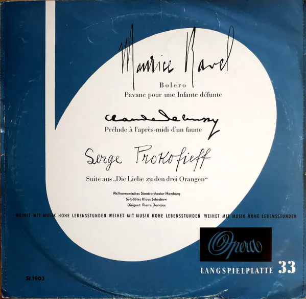 Bolero, Pavane Pour Une Infante Défunte / Prélude A L'Apres-Midi D'Un Faune / Suite Aus „Die Liebe Zu Den Drei Orangen", Maurice Ravel, Claude Debussy, Sergei Prokofiev, Philharmonisches Staatsorchester Hamburg, Klaus Schochow, Pierre Dervaux (2)