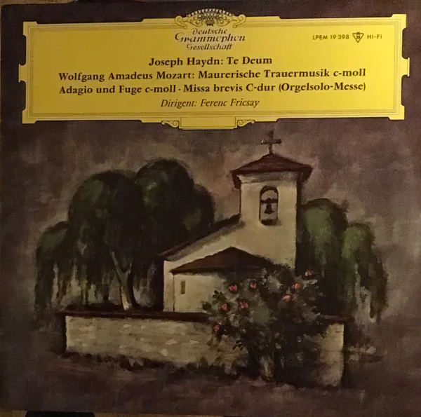 Te Deum, Maurerische Trauermusik C-moll, Adagio und Fuge C-moll, Missa brevis C-Dur (Orgelsolo-Messe), Joseph Haydn, Wolfgang Amadeus Mozart, Ferenc Fricsay