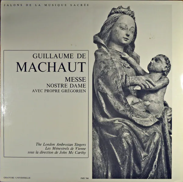 Messe Nostre Dame (Avec Propre Grégorien), Guillaume de Machaut, The Ambrosian Singers, Les Menestrels, John McCarthy