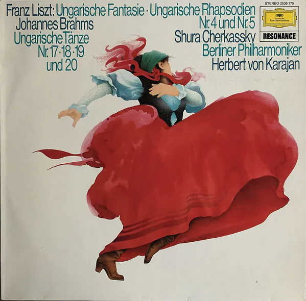 Ungarische Fantasie · Ungarische Rhapsodien Nr. 4 Und Nr.5 / Ungarische Tänze Nr. 17 · 18 · 19 Und 20, Franz Liszt, Johannes Brahms, Shura Cherkassky, Berliner Philharmoniker, Herbert von Karajan