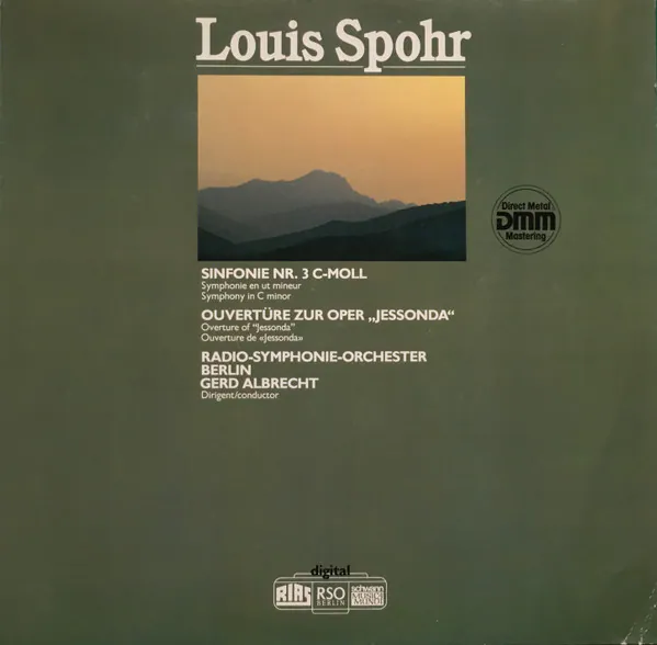Sinfonie Nr. 3 C-Moll = Symphonie En Ut Mineur = Symphony In C Minor / Ouvertüre Zur Oper "Jessonda" = Overture Of "Jessonda" = Ouverture De "Jessonda", Louis Spohr, Radio-Symphonie-Orchester Berlin, Gerd Albrecht