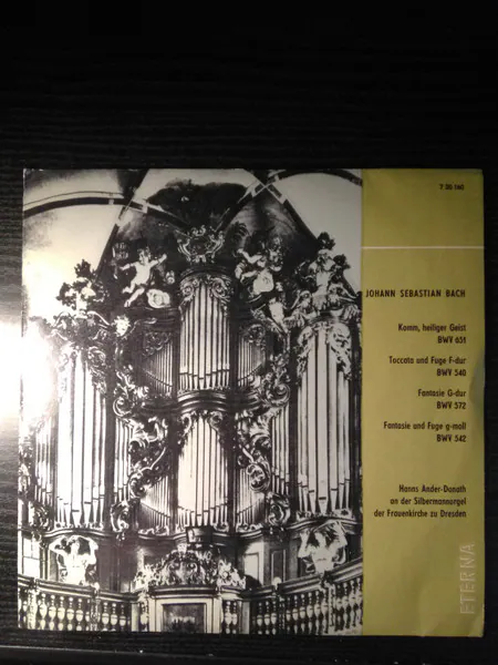Komm, Heiliger Geist BWV 651 / Toccata Und Fuge F-Dur BWV 540 / Fantasie G-Dur BWV 572 / Fantasie Und Fuge G-Moll BWV 542 - Hanns Ander-Donath An Der Silbermann Orgel Der Frauenkirche Zu Dresden, Johann Sebastian Bach, Hanns Ander-Donath