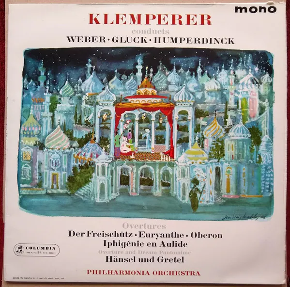 Overtures (Der Freischütz · Euranthy · Oberon · Iphigénie En Aulide) / Ouverture And Dream Pantomime (Hänsel Und Gretel), Otto Klemperer, Carl Maria von Weber, Engelbert Humperdinck (2), Christoph Willibald Gluck, Philharmonia Orchestra